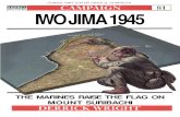 CONSULTANT EDITOR DAVID G. CHANDLER IWO JIMA 1945 System/Campaign Series... · 2020. 10. 27. · CONSULTANT EDITOR DAVID G. CHANDLER IWO JIMA 1945 THE MARINES RAISE THE FLAG ON MOUNT