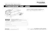 Manual del Operador PRECISION TIG 225 - Lincoln Electric...una copia de la norma Z49.1 del ANSI “Seguridad en los trabajos de corte y soldadura” a través de la Sociedad Estadounidense