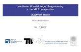 Nonlinear Mixed-Integer Programming - the MILP ...co-at-work.zib.de/berlin2009/downloads/2009-10-08/2009...2009/10/08  · A Linear Mixed-Integer Model (A. Fügenschuh, M. Fügenschuh,