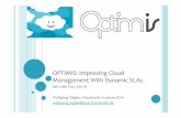 OPTIMIS- Improving Cloud Management With Dynamic SLAs · 2011. 7. 18. · 2 OPTIMISProject IP"5th"call June"2010"P"May"2013" 13Partner" AtosOriginSAE" UmeåUniversity The451"Group"