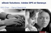eBook Solutions: Adobe DPS at Genesys articles/Webinars...Adobe DPS Platform Implementation at Genesys Many Education Departments currently are looking for eBook platforms for training