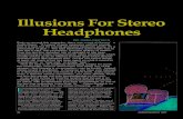 Illusions For Stereo Headphones - Diana DeutschIn other words, the listener hears a single high tone in one ear which alternates with a single low tone in the other ear. Clearly, there