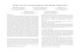 Type-Level Computations for Ruby Librariesjfoster/papers/pldi19.pdf · 2019. 5. 20. · Type-Level Computations for Ruby Libraries PLDI ’19, June 22–26, 2019, Phoenix, AZ, USA