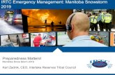 IRTC Emergency Management: Manitoba Snowstorm 2019 · 2020. 1. 20. · - IRTC’s emergency management program - Mock exercises and preparedness have been conducted –in the past