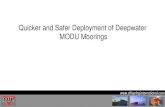 Quicker and Safer Deployment of Deepwater MODU Moorings · 2020. 5. 15. · 2 Deepwater MODU Mooring • Deepwater exploration increasing – further offshore • Deeper moorings