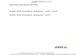 AXIS ACI Conduit Adapter 1/2'-3/4'/3/4' - Installation Guide...AXIS ACI Conduit Adapter Installation Guide Page 3 1x 1x AXIS Q35 4 AXIS Q35-E 10 Available from A1 Security Cameras