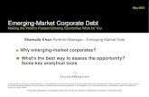 Emerging-Market Corporate Debtpa-pers.org/newweb/documents/MakingtheWorldsFastest... · 2012. 5. 31. · EM Sovereigns EM Corporates 4,000 1,100 867 US Investment Grade US High Yield