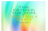 THE FATHER THE SON - TRSC2 CONTENTS God the Father 2 Paleo Hebrew of Genesis 1:1 8 The Only Begotten Son of God 9 Distinctions Between the Father and Son 15 The Holy Spirit 22 Relating