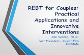REBT for Couples: Practical Applications and Innovative … · 2020. 10. 23. · REBT Premises About Relationships • The majority of individual therapy clients present with relationship