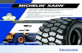 MICHELIN XADN - OTR Tires · 2020. 11. 16. · MICHELIN XADN ® ® Superb Handling ... Extra Protection The rugged shoulder design protects the sidewall and enhances tire life. Created