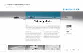 Simpler - festo.com€¦ · and simpler than electric positioning systems As the heart of the Opti-mized Motion Series (OMS) positioning system, it can be ordered with a single order