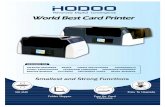 9LFFDUG 3WH /WG - Viccardviccard.com.sg/productpdf/Hodoo_Plastic Card Printer.pdf · 2015. 9. 11. · 9lffdug 3wh /wg %on 7dl 6hqj $yh 6lqjdsruh 7ho )d[ (pdlo ylffdug#vlqjqhw frp