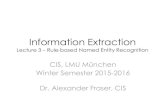 Information Extraction - Evaluation, Rule-based NERfraser/information_extraction...Information Extraction Lecture 3 – Rule-based Named Entity Recognition CIS, LMU München Winter