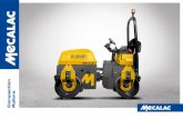 Compaction Rollers - Sleator Plant · 2018. 6. 20. · Compaction Rollers Single drum rollers Designed for the compaction of asphalt materials, Mecalac pedestrian rollers provide