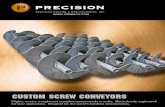 PRECISION PRECISION MACHINE & MANUFACTURING, INC. …...PRECISION CONVEYOR SCREWS, AND COMPONENTS Custom-designed and manufactured screw conveyors from Precision Machine help you achieve