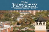 Sponsored Programs - WKU...2 Office of Sponsored Programs Final Report, FY 2008 Summary External Awards and Proposals During Fiscal year 2008, nearly 300 of WKU’s faculty and staff