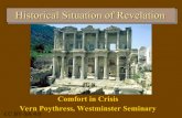 The Historical Situation of Revelationcampus.wts.edu/~vpoythress/nt311/presentn/3C5Situa.pdf · Danielic beasts Rome Roman society? Covenantal Imagery as Universal • All are in