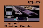 DryLin - igus · 2015. 10. 30. · DryLin® T Linear Guide System DryLin® R Linear Bearings/Shafting DryLin® Slide Tables Liners Adapters & Liners Solid plastic Pillow Blocks Shafting