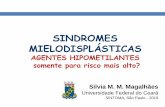 SINDROMES MIELODISPLÁSTICAS...azacitidine 75 mg/m2 IV/SC daily or decitabine 20 mg/m2 IV daily for 3 consecutive days on a 28-day cycle. •The ORRs were 70% and 49% (p = .03) for