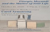 Giorgio Morandi and the Matter ofSti11 Life October 14 ... › sites › arthistory.ku.edu › files › files › Lecture_Posters › ...Giorgio Morandi and the Matter ofSti11 Life