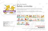 Bebés animales - Larousse · 2018. 2. 7. · Larousse Editorial S.L. • C/ Rosa Sensat, 9-11 - 3ª planta - 08005 Barcelona • Tel.: 932 413 505 • Distribuye: Comercial Grupo