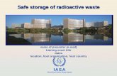 Safe storage of radioactive waste Documents/Waste Mana… · Assessment of the potential radiological impacts of incidents and accidents; ... prevention of criticality (when storing