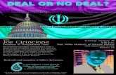 DEAL OR NO DEAL? - University of Oklahoma...DEAL OR NO DEAL? The Future of The Iran Nuclear Agreement with Joe Cirincione President of Ploughshares Fund Tuesday, January 30 5:30 p.m.