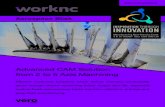 Advanced CAM Solution from 2 to 5 Axis Machining · 2018. 10. 16. · WORKNC Continuous development and service From its inception in 1988, WorkNC has been developed as an automated