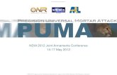 NDIA 2012 Joint Armaments Conference 14-17 May 2012 · 2017. 5. 18. · NDIA Joint Armaments Conference (14-17 May 2012) Distribution Statement A What is PUMA? • ONR Future Naval