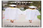 THE CLASS OF - Voice News · 2020. 5. 5. · Haylee Umble Samantha Vizcaino Lyndsey Walters Avery Wurdeman Sajaira Zambrano Hunter Ziegler Robert Canseco 2002-2014. Congrats to All