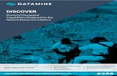 D I S C O V E R - Datamine · 2020. 2. 21. · Datamine Discover 2019 installs and licenses the following components: MapInfo Pro Advanced 17.0.2 (incorporating MapInfo Raster) Datamine