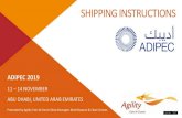 ADIPEC 2019 Logistics - SHIPPING INSTRUCTIONS...C/O ADIPEC 2019 C/O ADIPEC 2019 P.O. Box 93971 P.O. Box 36683 Abu Dhabi, U.A.E Dubai, U.A.E Attn: Mr. Alexander Philip Attn: Mr. Praveen