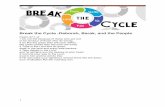 Break the Cycle -Deborah, Barak, and the People · 14 Then Deborah said to Barak, “Go! This is the day the Lord has given Sisera into your hands. Has not the Lord gone ahead of