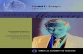 Daniel D. Joseph...3 DANIEL JOSEH Biographical Sketch Daniel Joseph was born on March 26, 1929 in Chicago and had but one sister who died young. His father, Samuel Joseph, was a Jewish