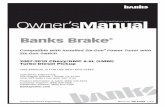 Owner’sManual with Installation Instructions...Banks Ram-Air Intake System (P/N 42172) - Increases your airflow over stock. - Adds power, improves fuel economy, lowers EGTs and reduces
