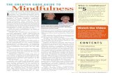 the greater good guide to Mindfulness “S...May 2010 The Greater Good Guide to Mindfulness I t’s been 30 years since Jon Kabat-Zinn launched his Mindfulness-Based Stress Reduction