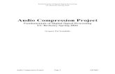 Audio Compression Projectscandalis.com/Jarrah/Documents/AudioCompressionProject.pdfAudio Compression Project Page 15 4/8/2004 11.0 Compression Ratio I assuming that the original file