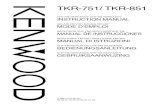TKR-751/851 Covers (E) - KENWOOD · 2012. 2. 22. · TKR-751/ TKR-851 INSTRUCTION MANUAL VHF FM REPEATER/ UHF FM REPEATER UNPACKING AND CHECKING EQUIPMENT Note: The following unpacking