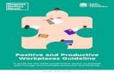 Positive and Productive Workplaces Guideline · 2020. 11. 28. · Productive Workplaces Status Active Document number G2016 File number A3519211 Application • Public Service Departments