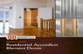 MATERIALS & FINISHES Residential Accordion Elevator Doors...Residential Accordion Elevator Doors WALNUT Materials & Finishes Woodfold maintains a wide range of designer finishes to