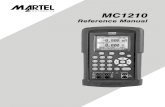 MC-1210 manual · 2011. 2. 8. · The Martel MC1210 Multifunction Process Calibrator is a handheld, battery-operated instrument that measures and sources electrical and physical parameters.