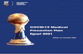 COVID-19 Medical Precaution Plan Egypt 2021 · 2020. 10. 27. · All costs arising from the implementation of the present COVID-19 Medical Precaution Plan will be covered by the Organising