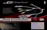Rail Products - IS-Rayfast€¦ · EN 45545-2. EN 50306 DIN 5510-2. BR1326 SAE-AS81765/1. LUL E1042:A6 BS6853 [1999] UNI CEI 11170-3. EN 50155 APPROVALS. May 2017. Rail Products.