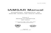 961e vol2 1. - BSMRCC.COM · 2012. 9. 22. · IAMSAR Manual INTERNATIONAL AERONAUTICAL AND MARITIME SEARCH AND RESCUE MANUAL Volume II MISSION CO-ORDINATION 2007 Edition incorporating