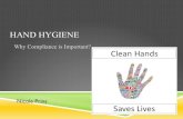 HAND HYGIENE - Nicole Prinsnicoleprins.weebly.com/uploads/2/5/9/6/25967755/hand...STUDY #2 Adherence to hand hygiene guidelines- Significance of measuring fidelity ! Korhonen et al.,