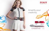 Amplify your creativity€¦ · Embroidery Intro PC Software included – Expand your creative capacity! • Adjust, personalize and combine your embroidery designs; create monograms