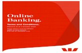 Online Banking....Online Banking. Terms and Conditions. E ective as at 2 October 2020. These Terms and Conditions apply to your access and use of Westpac Live. This document sets out