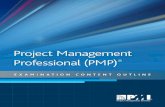 Project Management Institute...Project Management Professional (PMP) ® Examination Content Outline June 2015 Published by: Project Management Institute, Inc. 14 Campus Boulevard Newtown