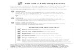 VOTE SAFE at Early Voting LocationsVOTE SAFE at Early Voting Locations One or more early voting locations will be available in many counties for at least four days beginning the Saturday