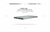 AP2400R-E1 - Asusdlcdnet.asus.com/pub/ASUS/server/AP2400R-E1/+t1690_ap2400r-e1… · AP2400R-E1 1. 2U PR-DLS533 / RACK 500W x1 x1 2 CPU 8 SCSI 3 SCSI 2. AC 3. AP2400R-E1 support CD